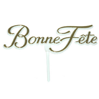 Pic - Bonne Fête - Blanc et Or 2.5''